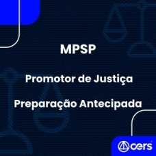 MP SP - Promotor de Justiça - Preparação Antecipada (CERS 2024) Ministério Público de São Paulo